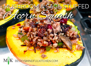 Mushroom and Sage Stuffed Acorn Squash | Becky's Mindful Kitchen